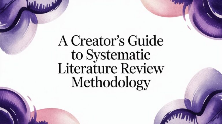 A Creator’s Guide to Systematic Literature Review Methodology