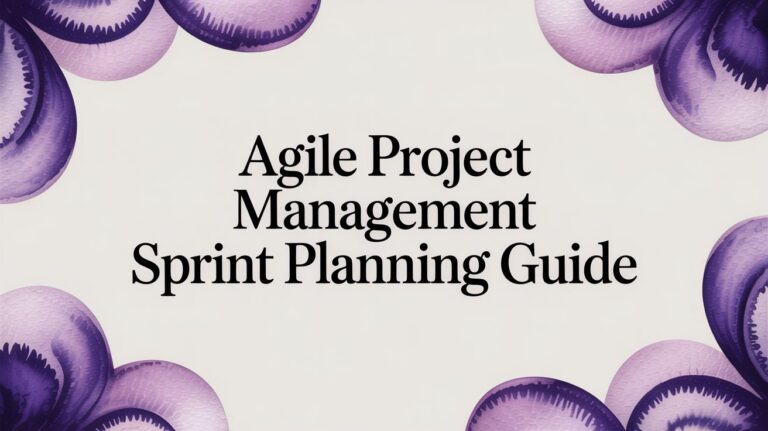 Agile Project Management Sprint Planning Guide for Creators