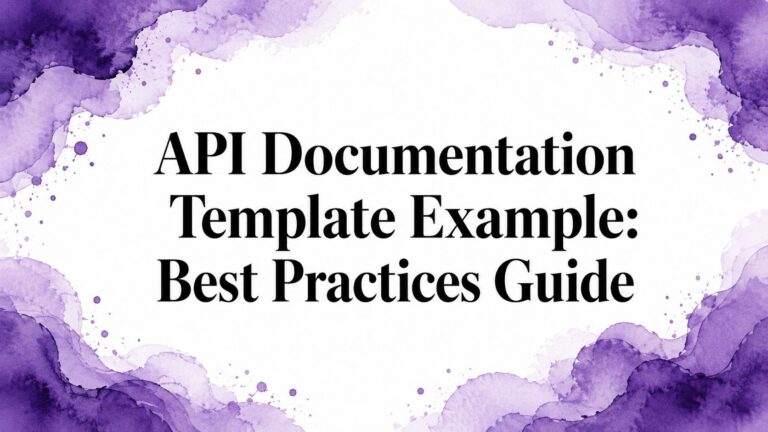 API Documentation Template Example: Best Practices Guide
