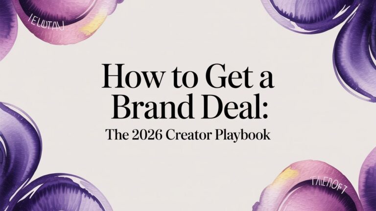 How to Get a Brand Deal: The 2026 Creator Playbook