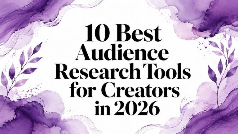 10 Best Audience Research Tools for Creators in 2026