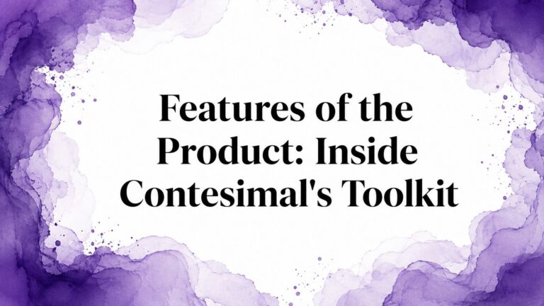 Features of the Product: Inside Contesimal’s Toolkit