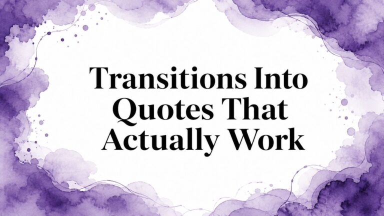 Transitions Into Quotes That Actually Work
