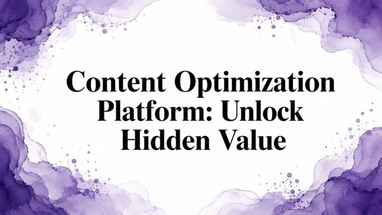 Content Optimization Platform: Unlock Hidden Value