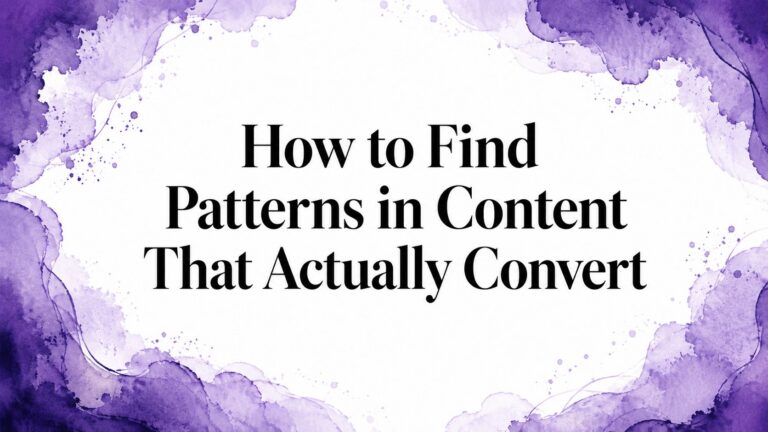 How to Find Patterns in Content That Actually Convert