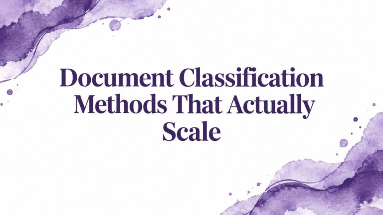 Document Classification Methods That Actually Scale