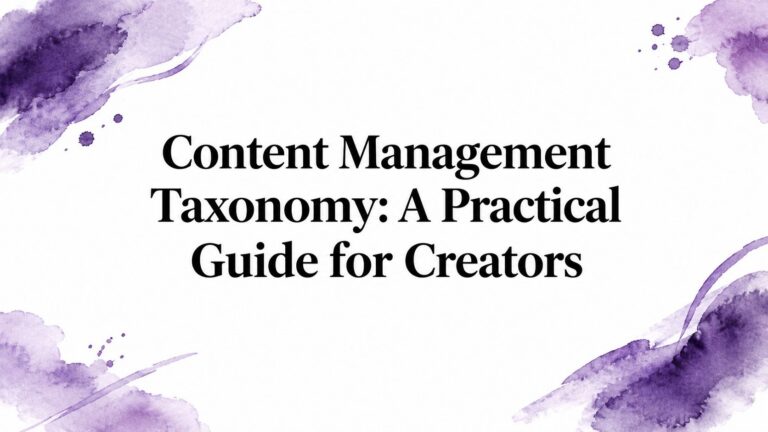 Content Management Taxonomy: A Practical Guide for Creators