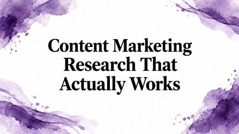 Content Marketing Research That Actually Works